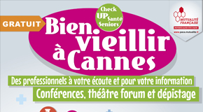 CP MUTUALITÉ FRANÇAISE PACA – FORUM Bien vieillir à Cannes – Check UP santé seniors – 18/11 de 10 à 17h.