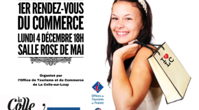 CP Office de tourisme de La Colle sur Loup : 1er RDV DU COMMERCE – La Colle sur Loup – 04/12/17 à 18H