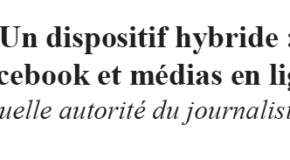 Conférence invitée – Un dispositif hybride : Facebook et médias en ligne, quelle autorité du journaliste ? 14/02 à 18h – BU Carlone – Nice