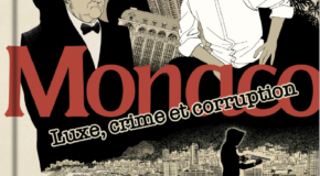 DÉDICACE : LES AUTEURS DE LA BD « MONACO, LUXE, CRIME ET CORRUPTION » EN SÉANCE DE DÉDICACE