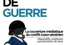 JOURNÉE D’ÉTUDES – Images de guerre : La couverture médiatique du conflit russo-ukrainien // 16/11 de 09h30 à 19h – Amphi 38 – Campus G-Méliès – Cannes la Bocca