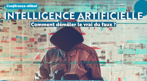 Conférence IA : Comment démêler le vrai du faux ? 13/11 à 18h – IMREDD – Université Côte d’Azur – Nice