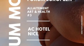 INFO MEMBRE DU CLUB // 3e Forum Européen Allaitement à Nice le 06 décembre (9h-19h)